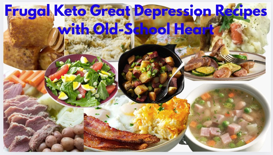 Frugal Keto Great Depression Recipes with Old-School Heart