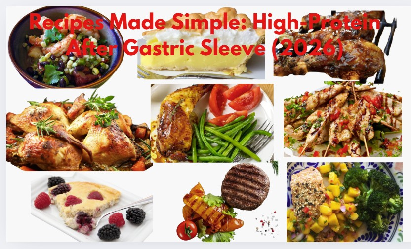 Recipes Made Simple: High-Protein After Gastric Sleeve (2026)